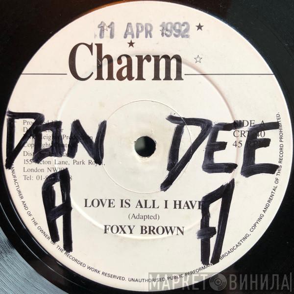 Foxy Brown  - Love Is All I Have