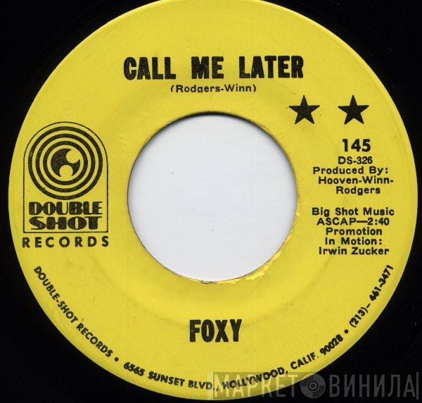 Foxy  - Call Me Later