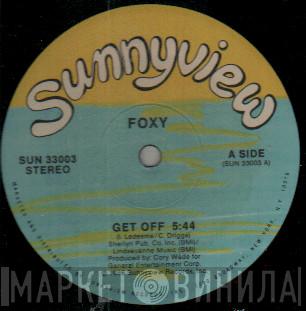  Foxy  - Get Off