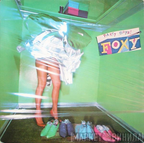 Foxy - Party Boys
