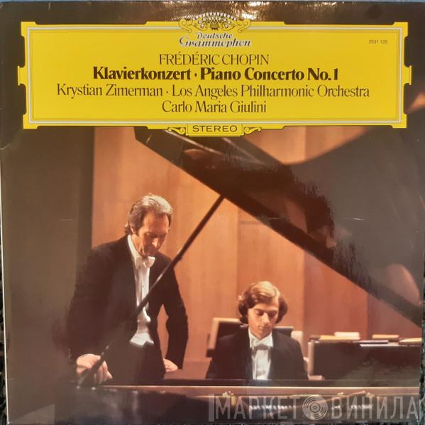 , Frédéric Chopin · Krystian Zimerman , Los Angeles Philharmonic Orchestra  Carlo Maria Giulini  - Klavierkonzert · Piano Concerto No. 1