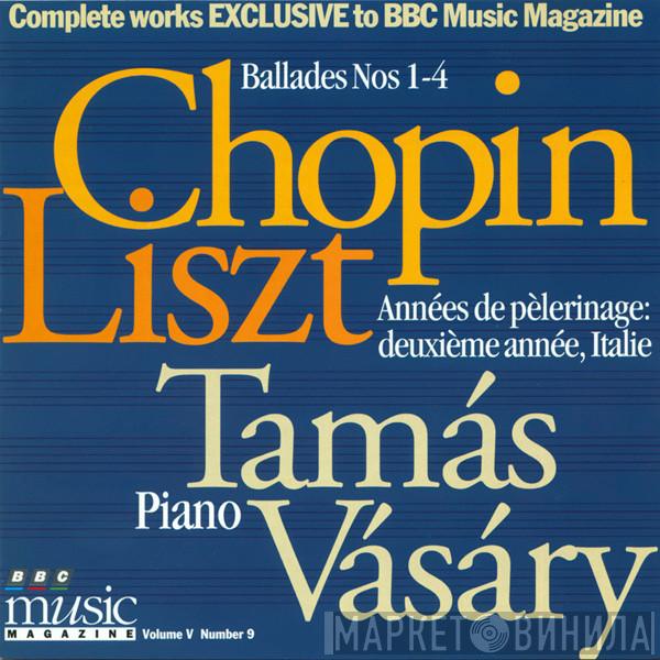 Frédéric Chopin, Franz Liszt, Tamás Vásáry - Ballades Nos 1-4 / Années De Pèlerinage: Deuxieme Année, Italie