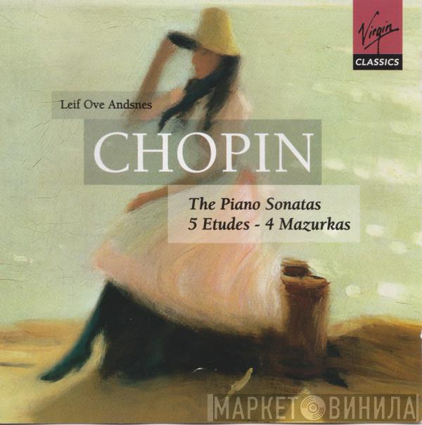 Frédéric Chopin, Leif Ove Andsnes - The Piano Sonatas / 5 Etudes - 4 Mazurkas