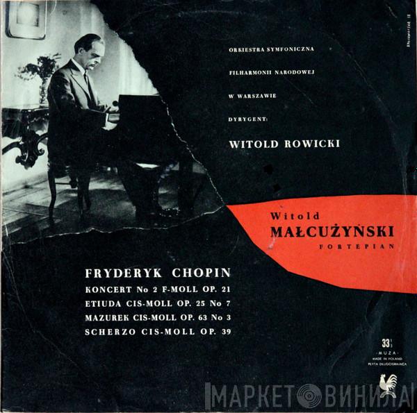 Frédéric Chopin, Witold Malcuzynsky, Orkiestra Symfoniczna Filharmonii Narodowej, Witold Rowicki - Koncert No 2 F-moll Op. 21 / Etiuda Cis-moll Op. 25 No 7 / Mazurek Cis-moll Op. 63 No 3 / Scherzo Cis-moll Op. 39
