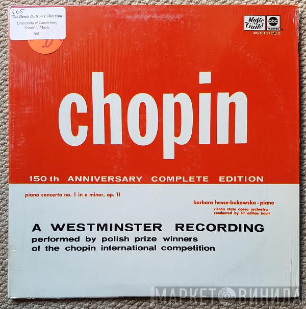 , Frédéric Chopin , Barbara Hesse-Bukowska , Orchester Der Wiener Staatsoper  Sir Adrian Boult  - Piano Concerto No. 1 In E Minor, Op. 11