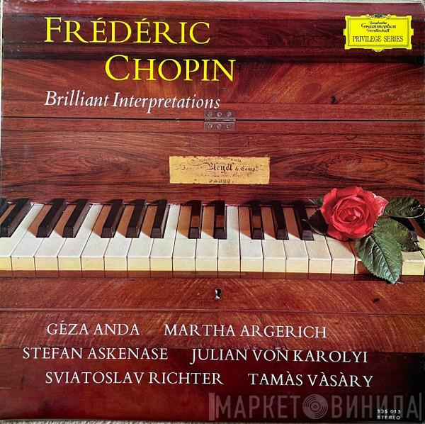 Frédéric Chopin - Brilliant Interpretations