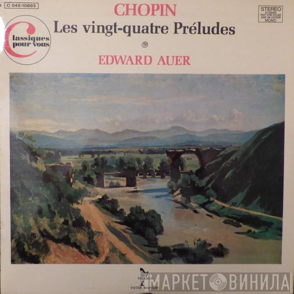 , Frédéric Chopin  Edward Auer  - Les Vingt-Quatre Préludes