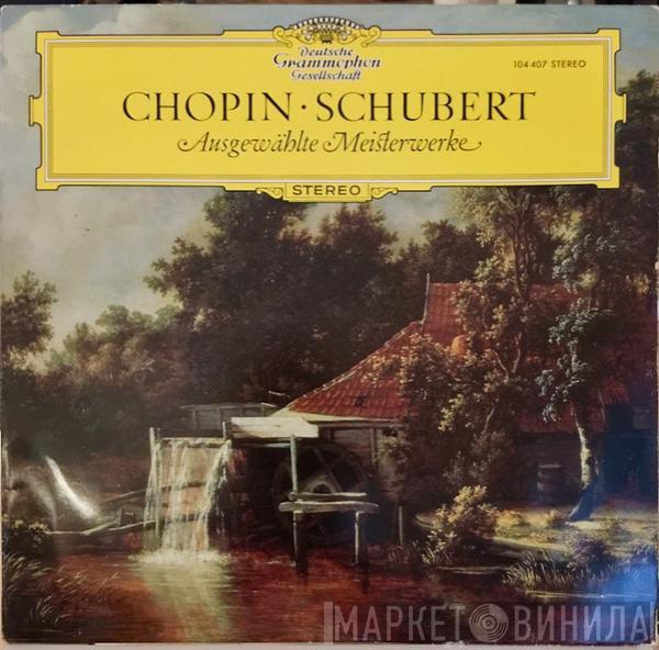 Frédéric Chopin, Franz Schubert, Tamás Vásáry, Amadeus-Quartett, Trio Di Trieste, Jörg Demus - Ausgewählte Meisterwerke