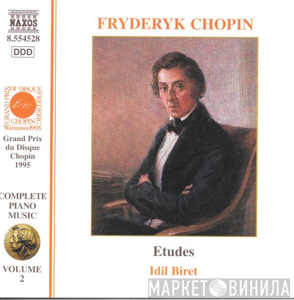 , Frédéric Chopin  Idil Biret  - Etudes