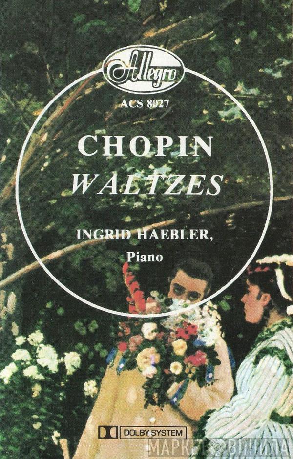 , Frédéric Chopin  Ingrid Haebler  - Chopin Waltzes