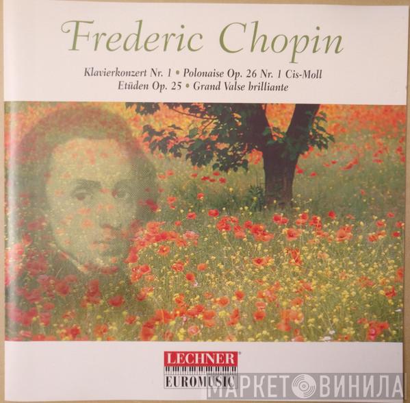 Frédéric Chopin - Klavierkonzert Nr. 1 • Polonaise Op. 26 Nr. 1 Cis-Moll Etüden Op. 25 • Grand Valse Brilliante