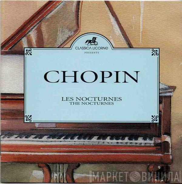  Frédéric Chopin  - Les Nocturnes = The Nocturnes