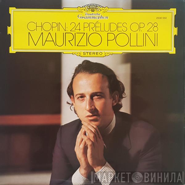 , Frédéric Chopin  Maurizio Pollini  - 24 Préludes Op. 28