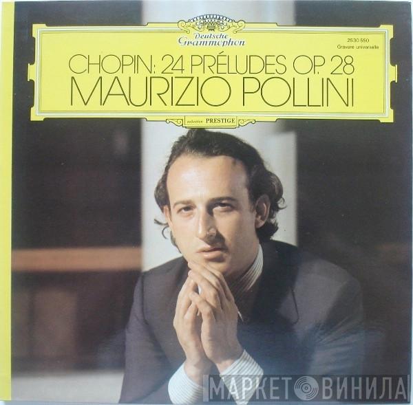 , Frédéric Chopin  Maurizio Pollini  - 24 Préludes Op. 28