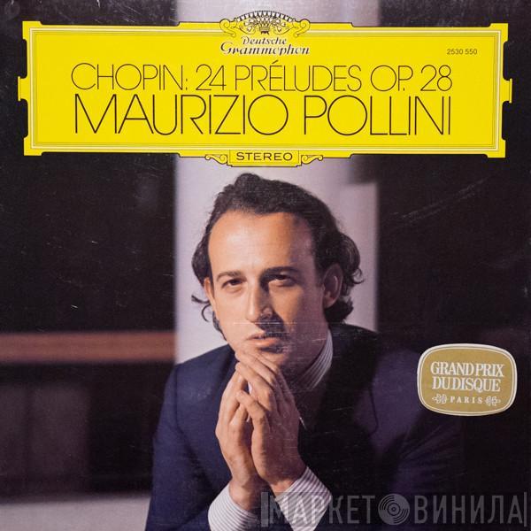 - Frédéric Chopin  Maurizio Pollini  - 24 Préludes Op. 28