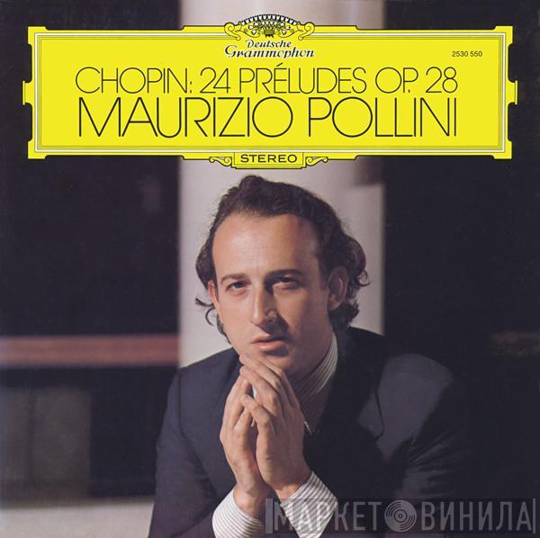 - Frédéric Chopin  Maurizio Pollini  - 24 Préludes Op. 28