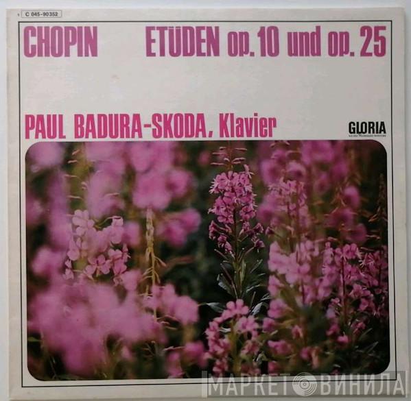 – Frédéric Chopin  Paul Badura-Skoda  - Etüden Op. 10 Und Op. 25