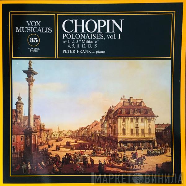 - Frédéric Chopin  Peter Frankl  - Polonaises, Vol. I