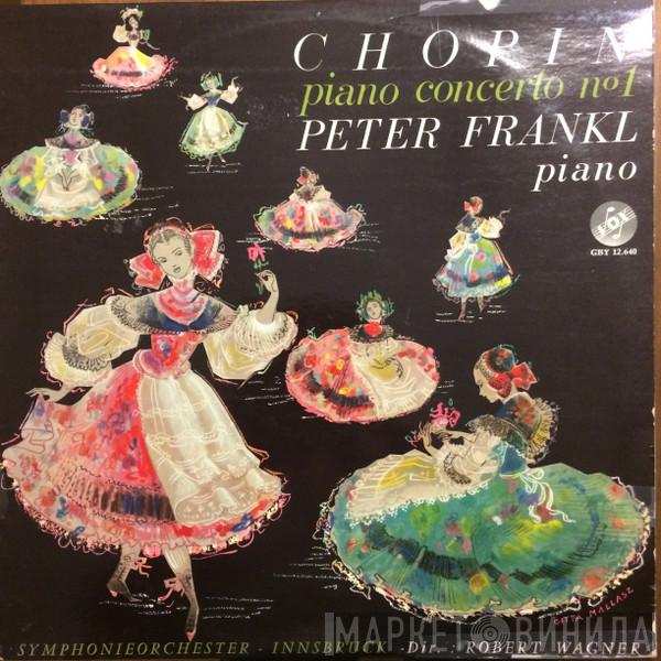 Frédéric Chopin, Peter Frankl, Symphonieorchester Innsbruck, Robert Wagner  - Piano Concerto N° 1 In E Minor, Op.11