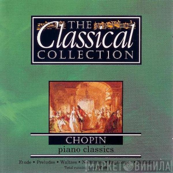 Frédéric Chopin - Piano Classics