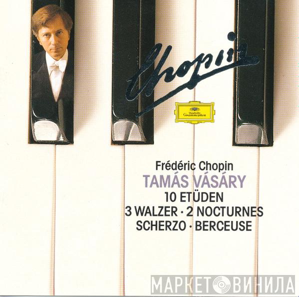 Frédéric Chopin, Tamás Vásáry - 10 Etüden, 3 Walzer, 2 Nocturnes, Scherzo Op. 20, Berceuse Op. 57