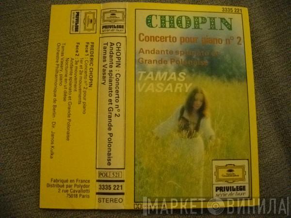 , Frédéric Chopin , Tamás Vásáry , Janos Kulka  Berliner Philharmoniker  - Concerto pour Piano N° 2
