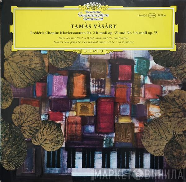 Frédéric Chopin, Tamás Vásáry - Klaviersonaten Nr. 2 B-moll Op. 35 Und Nr. 3 H-moll Op. 58