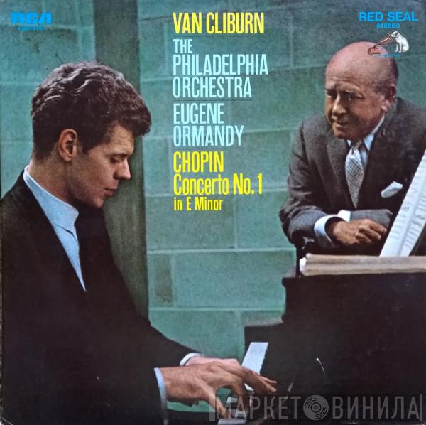 , Frédéric Chopin , Van Cliburn , The Philadelphia Orchestra  Eugene Ormandy  - Concerto No.1 In E Minor