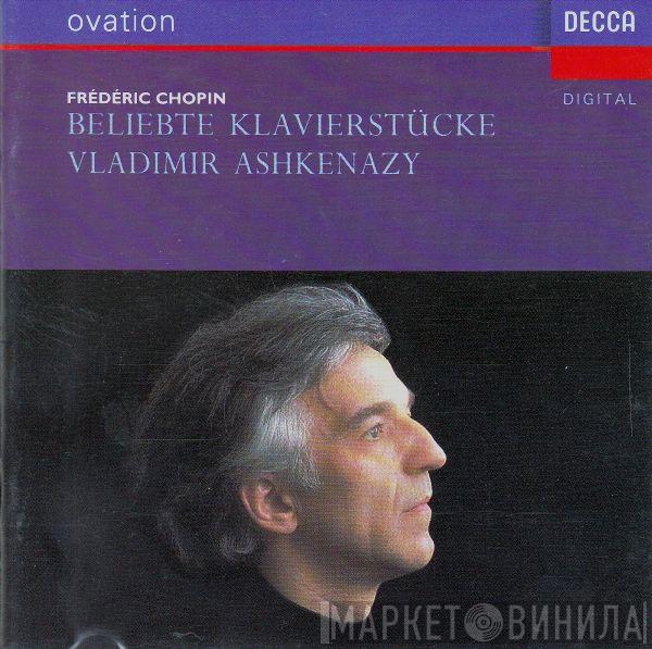 Frédéric Chopin, Vladimir Ashkenazy - Beliebte Klavierstücke