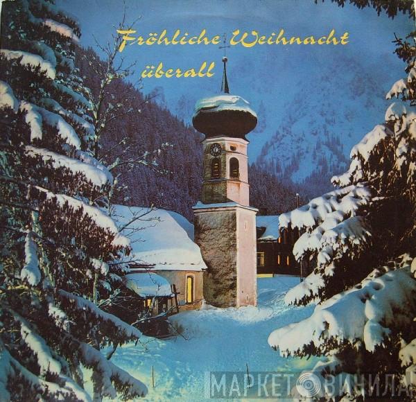  - Fröhliche Weihnacht Überall