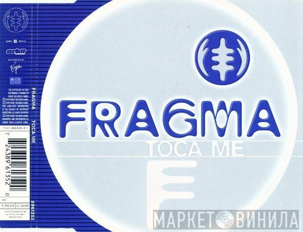 Fragma  - Toca Me