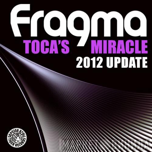  Fragma  - Toca's Miracle (2012 Update)