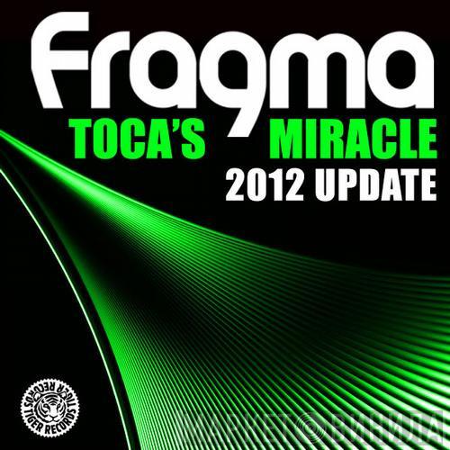  Fragma  - Toca's Miracle (2012 Update)