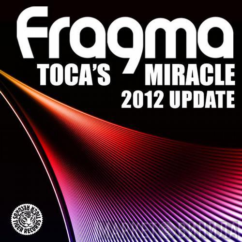  Fragma  - Toca's Miracle (2012 Update)