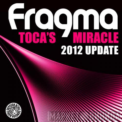  Fragma  - Toca's Miracle (2012 Update)