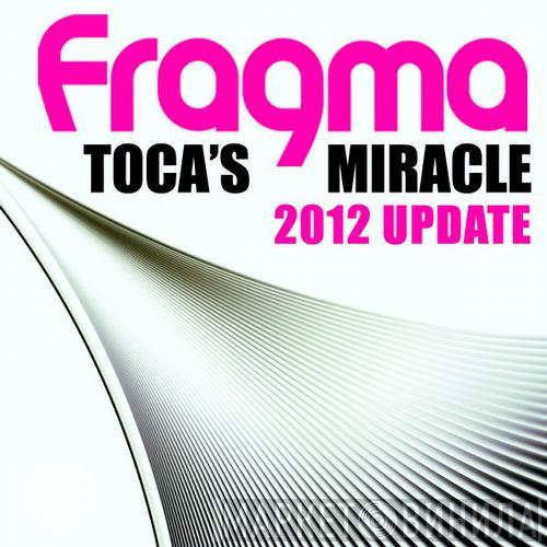  Fragma  - Toca's Miracle (2012 Update)