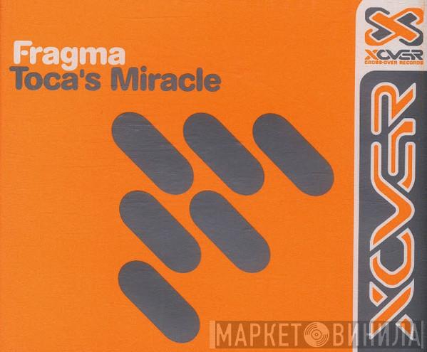  Fragma  - Toca's Miracle