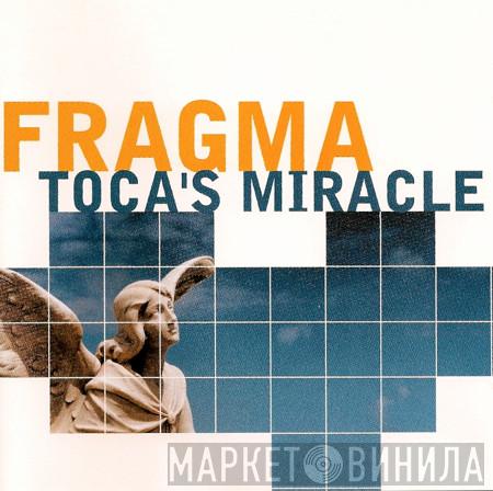  Fragma  - Toca's Miracle