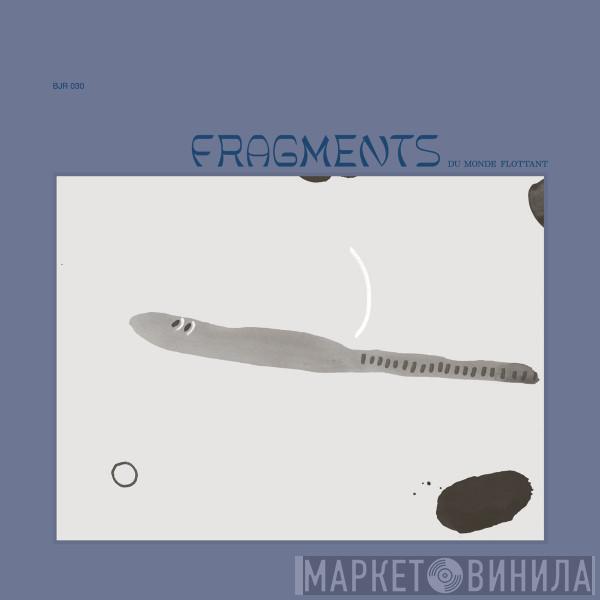  - Fragments Du Monde Flottant