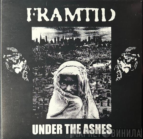  Framtid  - Under The Ashes