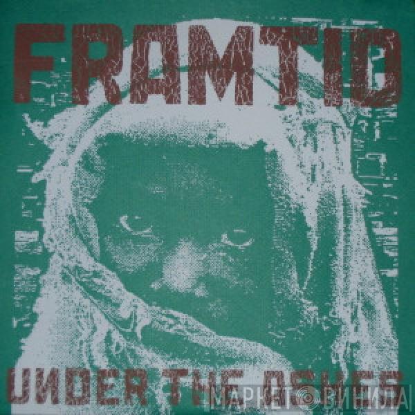  Framtid  - Under The Ashes