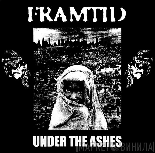  Framtid  - Under The Ashes