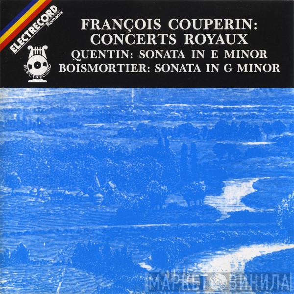 François Couperin, Jean-Baptiste Quentin, Joseph Bodin de Boismortier, Collegium Musicum Academicum - Concerts Royaux / Sonata In E Minor / Sonata In G Minor