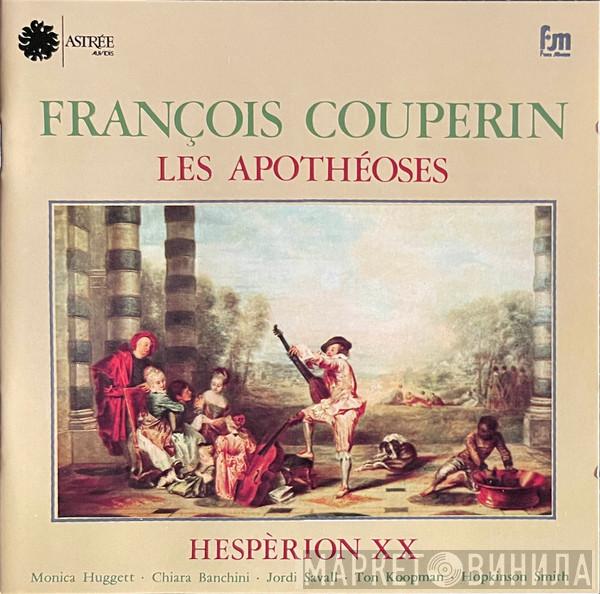 - François Couperin , Hespèrion XX , Monica Huggett , Chiara Banchini , Jordi Savall , Ton Koopman  Hopkinson Smith  - Les Apothéoses