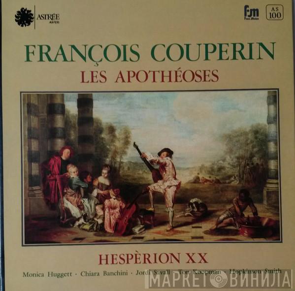 - François Couperin , Hespèrion XX , Monica Huggett , Chiara Banchini , Jordi Savall , Ton Koopman  Hopkinson Smith  - Les Apothéoses