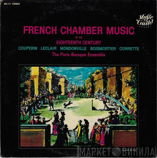 , François Couperin , Jean-Marie Leclair , Jean Joseph Cassanea De Mondonville , Joseph Bodin de Boismortier , Michel Corrette  Ensemble Baroque De Paris  - French Chamber Music Of The Eighteenth Century