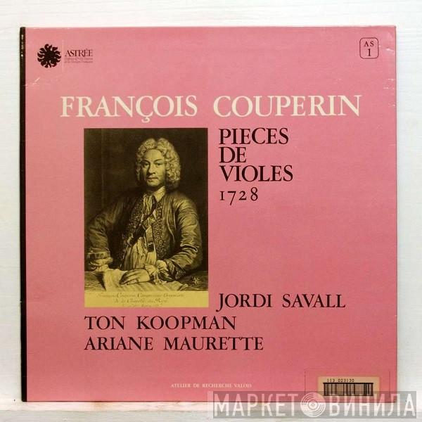- François Couperin , Jordi Savall , Ton Koopman  Ariane Maurette  - Pieces De Violes 1728