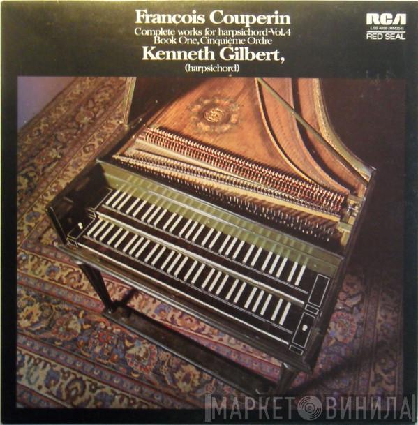 François Couperin, Kenneth Gilbert - Complete Works For Harpsichord - Vol.4 Book One Cinquième Ordre
