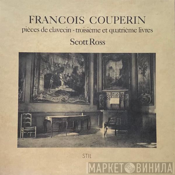 - François Couperin  Scott Ross   - Pièces de Clavecin - Troisième et Quatrième Livres