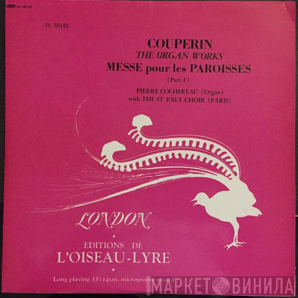 François Couperin - The Organ Works /  Messe Pour Les Paroisses